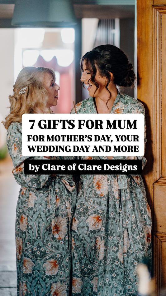7 Gifts for Mum - for Mother’s Day, your wedding day and more